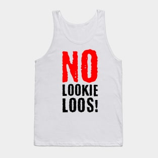 No Lookie Loos Tank Top